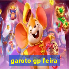 garoto gp feira